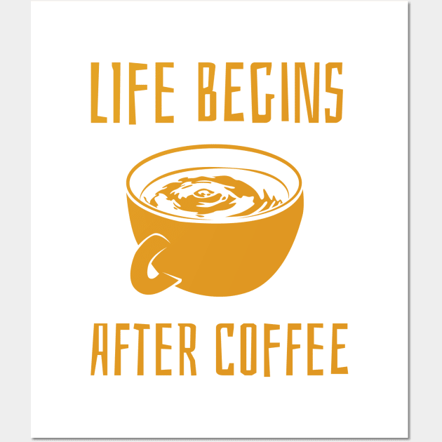 life begins after coffee Wall Art by juinwonderland 41